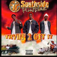 Southside Hustlaz - Tryin 2 Get It lyrics