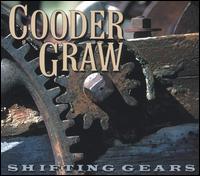 Cooder Graw - Shifting Gears lyrics