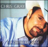 Chris Gray - From Where I Am lyrics