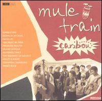 Mule Train - Caribou lyrics