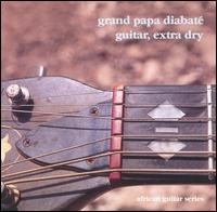 Grand Papa Diabate - Guitar Extra Dry lyrics