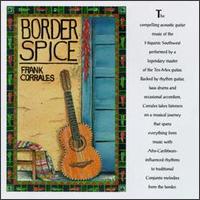 Frank Corrales - Border Spice lyrics