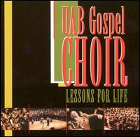 U.A.B. Gospel Choir - Lessons for Life lyrics