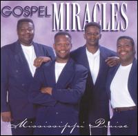 The Gospel Miracles - Mississippi Praise lyrics