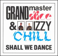 Grandmaster Slice - Shall We Dance lyrics