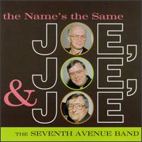 The Seventh Avenue Band - The Name's the Same lyrics