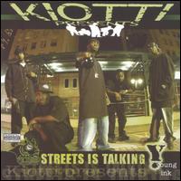 Kiotti - Streets Is Talking lyrics