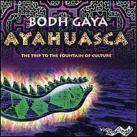 Bodh Gaya - Ayahuasca lyrics