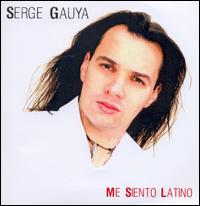 Serge Gauya - Me Siento Latino lyrics