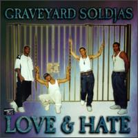 Graveyard Soldjas - Love & Hate lyrics