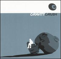 Gravity Crush - Gravity Crush lyrics