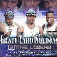 Grave Yard Soldiers - 3 Time Losers lyrics
