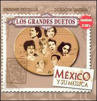 Los Grandes Duetos - Mexico y Su Musica lyrics