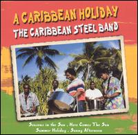 Caribbean Steel Band - Caribbean Holiday lyrics