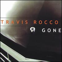 Travis Rocco - Gone lyrics
