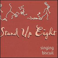 Singing Biscuit - Stand Up Eight lyrics