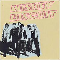 Wiskey Biscuit - Wiskey Biscuit lyrics