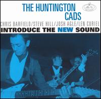 Huntington Cads - Introduce the New Sound lyrics