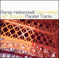 Randy Halberstadt - Parallel Tracks lyrics