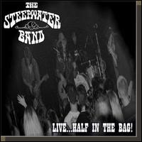 The Steepwater Band - Live...Half in the Bag lyrics