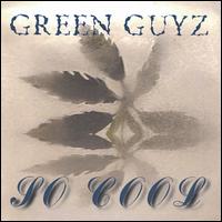 Green Guyz - So Cool lyrics