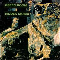 Green Room - Hidden Music lyrics