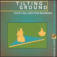 Chick Lyall - Tilting Ground lyrics