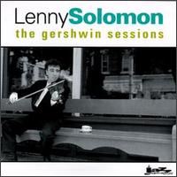 Lenny Solomon - Gershwin Sessions lyrics