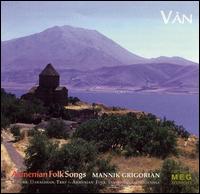 Mannik Van Grigorian - Armenian Folk Songs lyrics