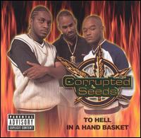 Corrupted Seed - To Hell in a Hand Basket lyrics