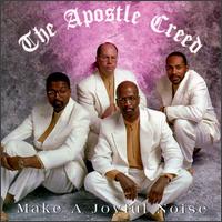 Apostle Creed - Make a Joyful Noise lyrics