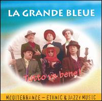 La Grande Bleue - Tutto Va Bene lyrics