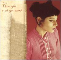 Nancyta & Os Grazzers - Nancyta & Os Grazzers lyrics