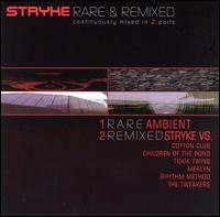 Stryke - Rare & Remixed lyrics