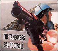 Takeovers - Bad Football lyrics