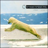 Troppi Trippi Inc. - Ofbeat, Vol. 1 lyrics