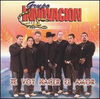 Grupo Innovacin - Te Voy Hacer el Amor lyrics