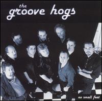 The Groove Hogs - No Small Feat lyrics