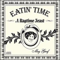 Meg Graf - Eatin' Time -- A Ragtime Feast lyrics