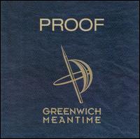 Greenwich Meantime - Proof lyrics