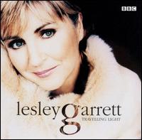 Lesley Garrett - Travelling Light lyrics