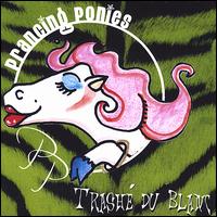 Prancing Ponies - Trashe' du Blanc lyrics