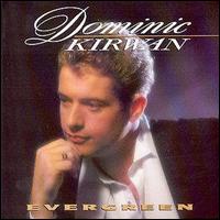 Dominic Kirwan - Evergreen lyrics