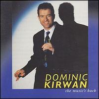 Dominic Kirwan - Music's Back lyrics
