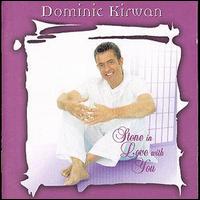 Dominic Kirwan - Stone in Love with You lyrics