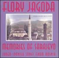 Flory Jagoda - Memories of Sarajevo: Judeo-Spanish Songs from ... lyrics