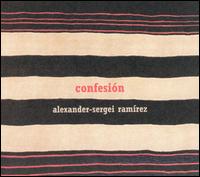Alexander-Sergei Ramrez - Barrios Mangor: Confesin lyrics