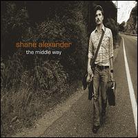 Shane Alexander - The Middle Way lyrics