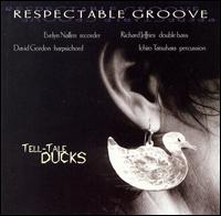 Respectable Groove - Tell-Tale Ducks lyrics