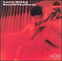 Larry Ridley - Sum of the Parts lyrics
